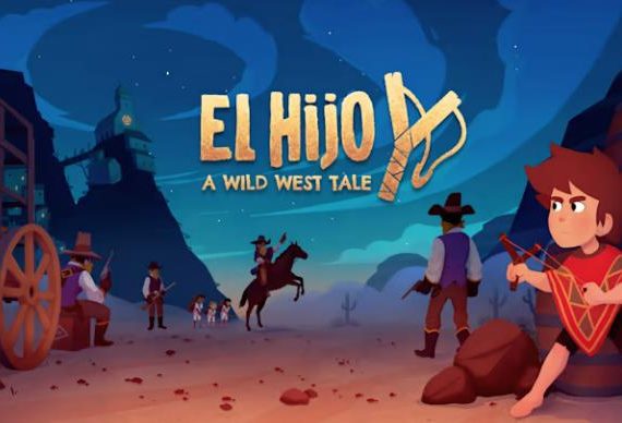 埃尔希乔:荒野西部的传说 El Hijo – A Wild West Tale