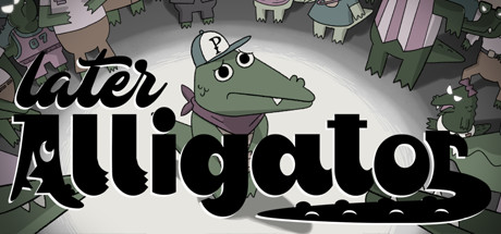 《鳄鱼待会见 Later Alligator》Switch英文+1.0.2补丁