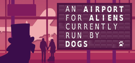 《An Airport for Aliens Currently Run by Dogs》Switch版1.0.0.6补丁