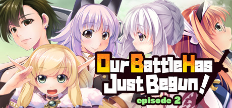 《我们的战斗才刚刚开始！第 2 集 Our Battle Has Just Begun! episode 2》Switch版1.0.0补丁